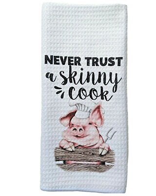 #ad #ad Never Trust A Skinny Cook White Waffle Weave Towel Pig Chef Decor Farmhouse $8.99