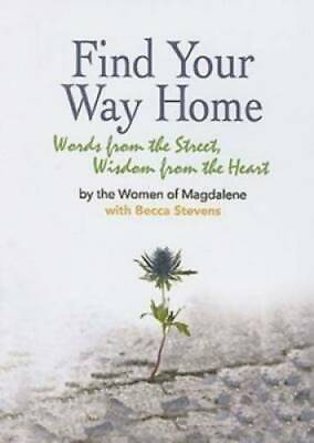 #ad Find Your Way Home: Words from the Street Wisdom from the Heart VERY GOOD $3.66