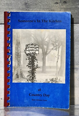 #ad #ad VINTAGE SOMEONE#x27;S IN THE KITCHEN AT METAIRIE PARK COUNTRY DAY SCHOOL COOKBOOK $26.99