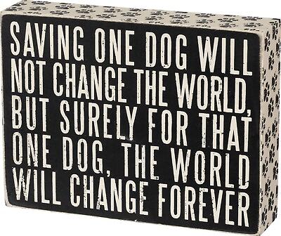 #ad Primitives by Kathy Box Sign Saving One Dog Lover Rescue Rustic Home Decor Gift $14.99