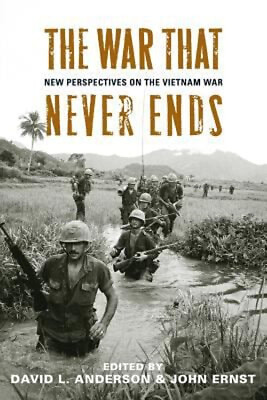 #ad The War That Never Ends : New Perspectives on the Vietnam War Pap $4.50