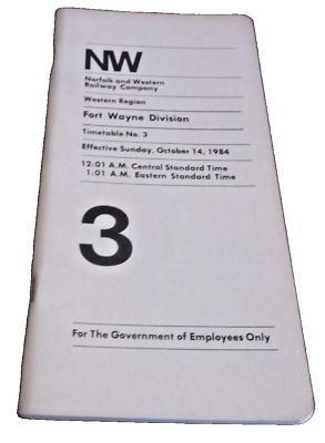 #ad 1984 NORFOLK amp; WESTERN Namp;W FORT WAYNE DIVISION EMPLOYEE TIMETABLE #3 $25.00