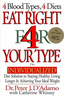 #ad Eat Right 4 Your Type: The Individualized Diet Solution to Staying Healthy... $4.75