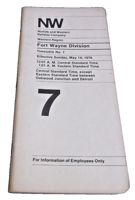 #ad MAY 1978 NORFOLK amp; WESTERN Namp;W FORT WAYNE DIVISION EMPLOYEE TIMETABLE #7 $25.00