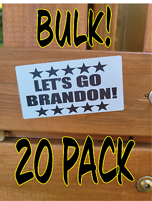 quot;LETS GO BRANDONquot; 20 Pack BIG stickers anti decals IMPEACH go joe biden let#x27;s $5.49